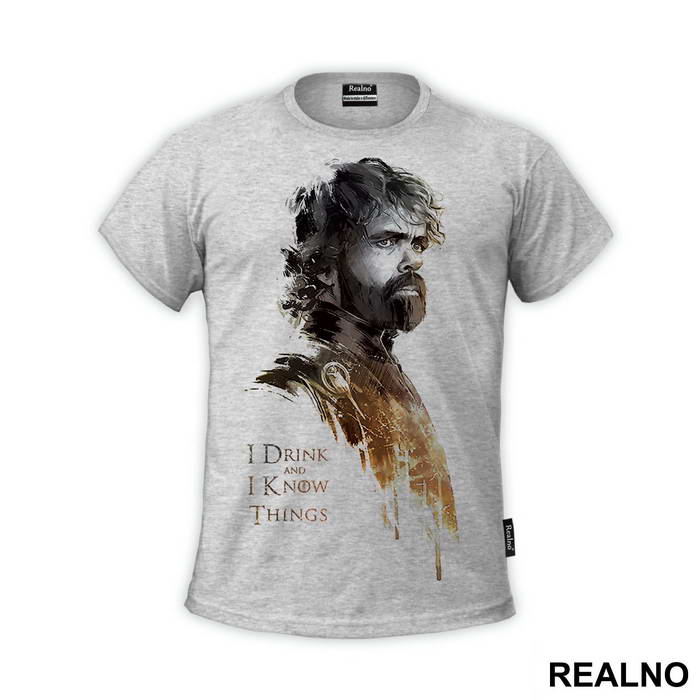 I Drink And I Know Things - Tyrion Lannister - Game Of Thrones - GOT - Majica