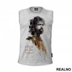 I Drink And I Know Things - Tyrion Lannister - Game Of Thrones - GOT - Majica