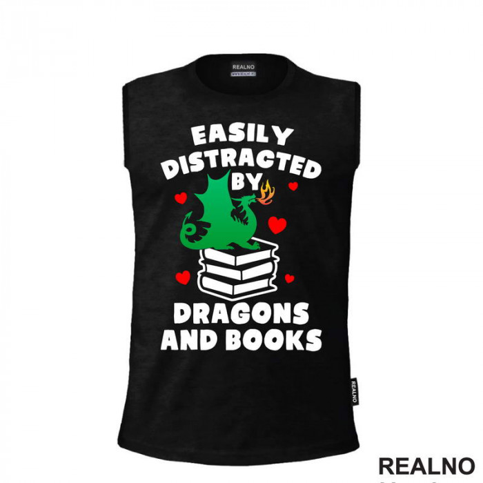Easily Distracted By Dragons And - Books - Čitanje - Knjige - Majica