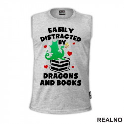 Easily Distracted By Dragons And - Books - Čitanje - Knjige - Majica