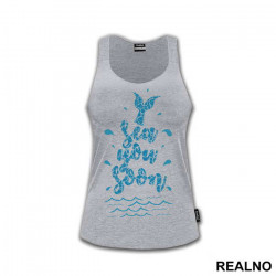 Sea You Soon - Sirene - Mermaid - Majica