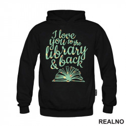 I Love You To The Library And Back - Books - Čitanje - Knjige - Duks I Love You To The Library And Back - Books - Čitanje - Knjige - Duks