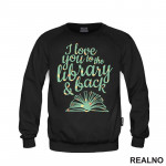I Love You To The Library And Back - Books - Čitanje - Knjige - Duks