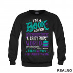 I'm A Book Lover That Means I Live In A Crazy Fantasy World With Unrealistic Expectation Thank Yoy For Understandig - Green And Purple - Books - Čitanje - Knjige - Duks