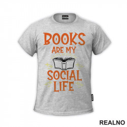 Books Are My Social Life - Books - Čitanje - Knjige - Majica