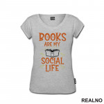 Books Are My Social Life - Books - Čitanje - Knjige - Majica
