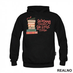 So Many Books So Litle Time - Colorful - Books - Čitanje - Knjige - Duks