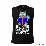 Just One More Chapter - Grey Cat Reading - Books - Čitanje - Knjige - Majica