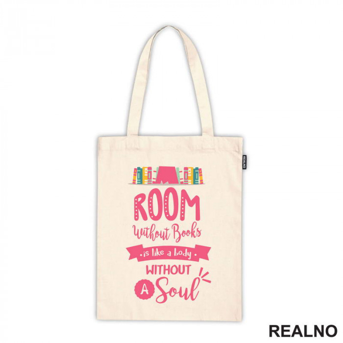 Room Without Books Is Like A Body Without A Soul - Pink - Books - Čitanje - Knjige - Ceger