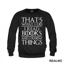 That's What I Do I Read Books And I Know Things - Books - Čitanje - Knjige - Duks