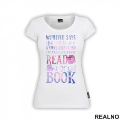 Whoever Says Diamonds Are A Girl's Best Friend Has Oloviously Never Read A Gook Book - Pink And Purple - Books - Čitanje - Knjige - Majica