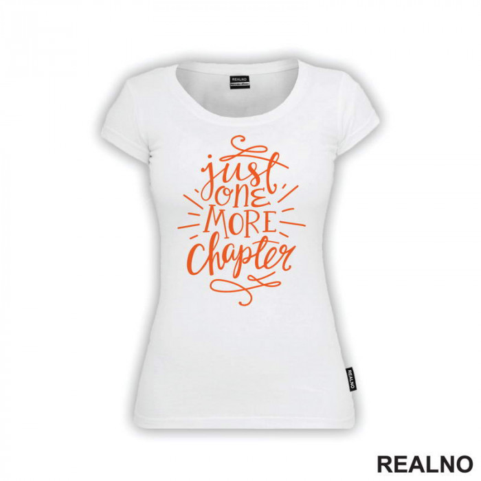 Just One More Chapter - Orange - Books - Čitanje - Knjige - Majica Just One More Chapter - Orange - Books - Čitanje - Knjige - Majica