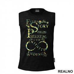 Every Story Has The Potential For Infinite Endings - Books - Čitanje - Knjige - Majica