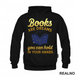 Books Are Dreams You Can Hold In Your Hands - Golden Stars - Books - Čitanje - Knjige - Duks