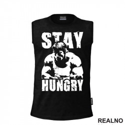 Stay Hungry - Arnold - Trening - Majica Stay Hungry - Arnold - Trening - Majica