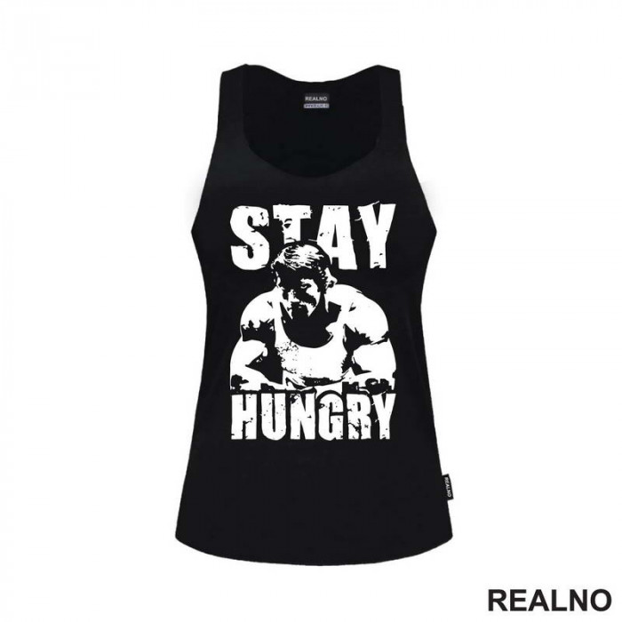 Stay Hungry - Arnold - Trening - Majica