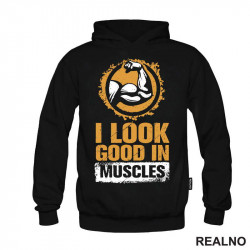 I Look Good In Muscles - Trening - Duks I Look Good In Muscles - Trening - Duks