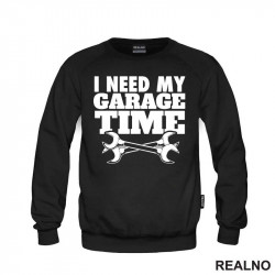 I Need My Garage Time - Radionica - Majstor - Duks I Need My Garage Time - Radionica - Majstor - Duks