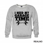 I Need My Garage Time - Radionica - Majstor - Duks