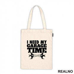 I Need My Garage Time - Radionica - Majstor - Ceger I Need My Garage Time - Radionica - Majstor - Ceger