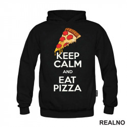 Keep Calm And Eat Pizza - Hrana - Food - Duks Keep Calm And Eat Pizza - Hrana - Food - Duks
