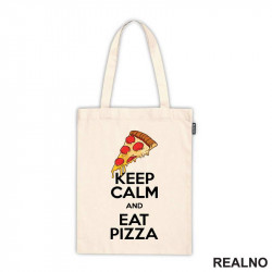 Keep Calm And Eat Pizza - Hrana - Food - Ceger