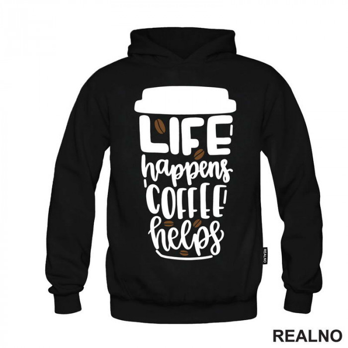 Life Happenes, Coffee Helps - Kafa - Duks