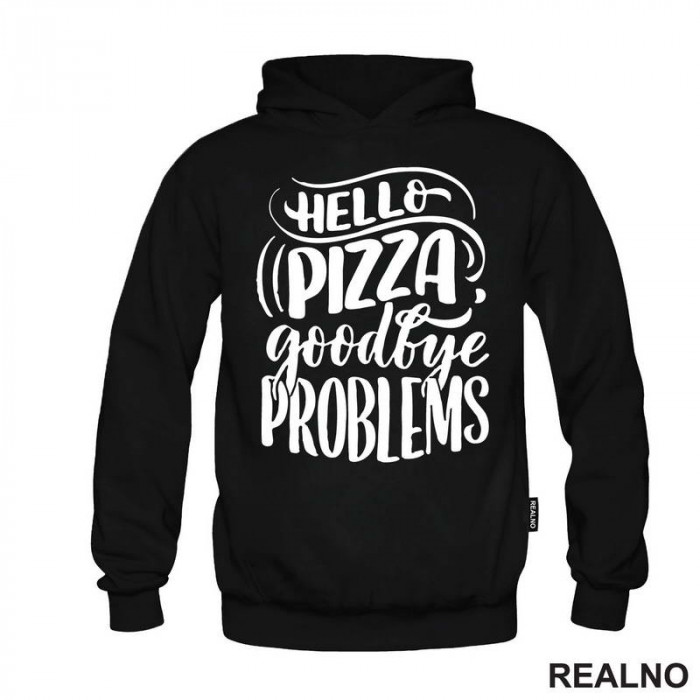 Hello Pizza, Goodbye Problems - Hrana - Food - Duks
