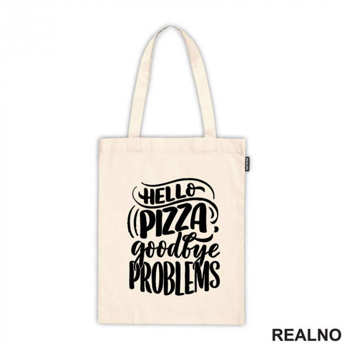Hello Pizza, Goodbye Problems - Hrana - Food - Ceger