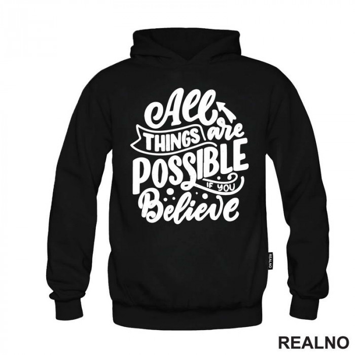 All Things Are Possible If You Believe - Motivation - Quotes - Duks