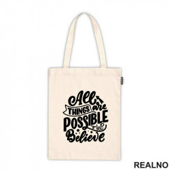 All Things Are Possible If You Believe - Motivation - Quotes - Ceger