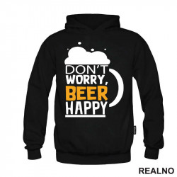 Don't Worry Beer Happy - Humor - Duks Don't Worry Beer Happy - Humor - Duks