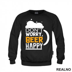 Don't Worry Beer Happy - Humor - Duks Don't Worry Beer Happy - Humor - Duks