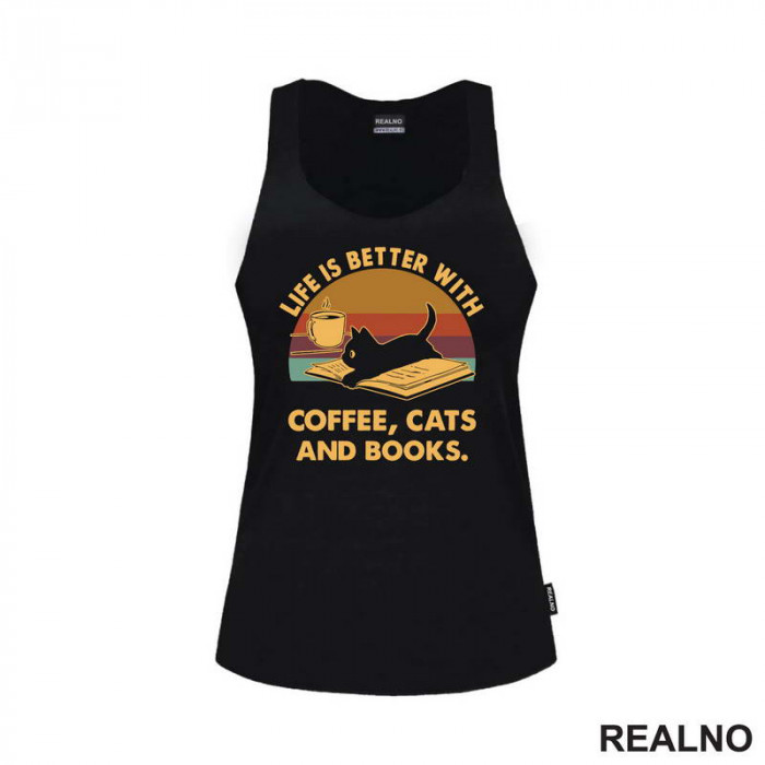 Life Is Better With Coffee, Cats and Books - Kafa - Majica