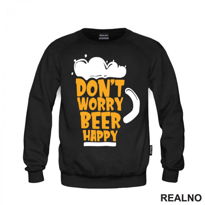 Don't Worry Beer Happy - Glass - Humor - Duks