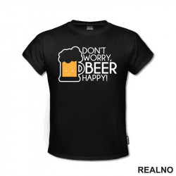Don't Worry Beer Happy - Smiling - Humor - Majica Don't Worry Beer Happy - Smiling - Humor - Majica