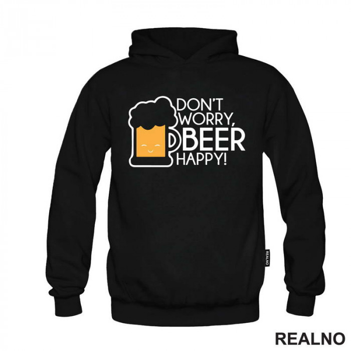 Don't Worry Beer Happy - Smiling - Humor - Duks