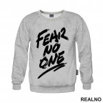 Fear No One - Quotes - Duks