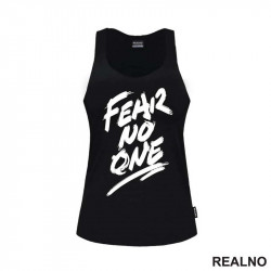 Fear No One - Quotes - Majica