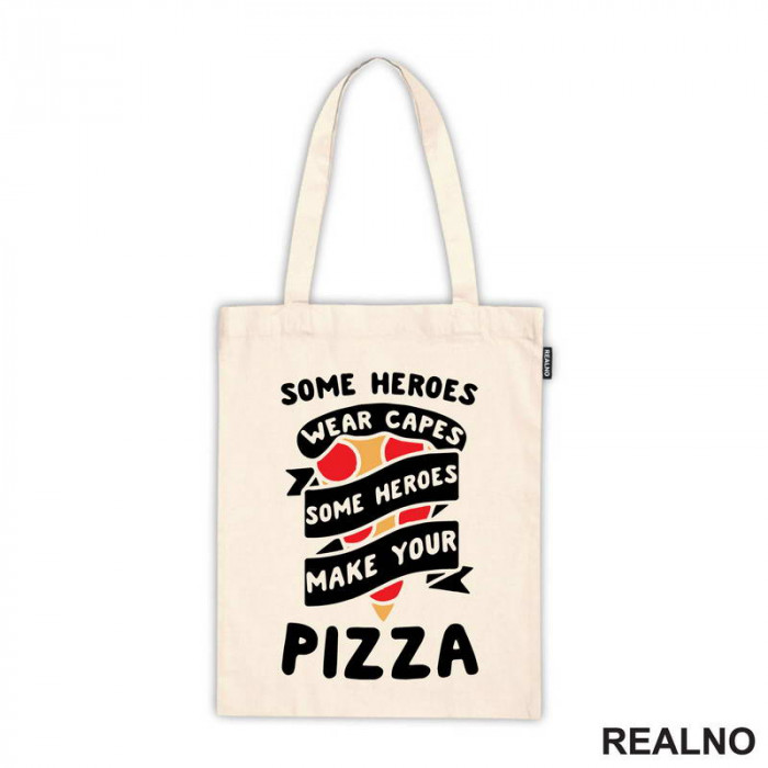 Some Heroes Wear Capes, Some Heroes Make Your Pizza - Hrana - Food - Ceger