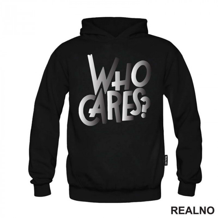 Who Cares? - Quotes - Duks