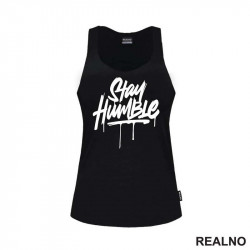 Stay Humble - Quotes - Majica