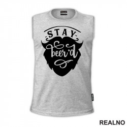 Stay Beer'd - Humor - Majica