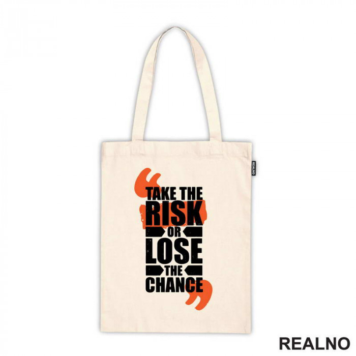 Take The Risik OR Lose The Chance - Motivation - Quotes - Ceger