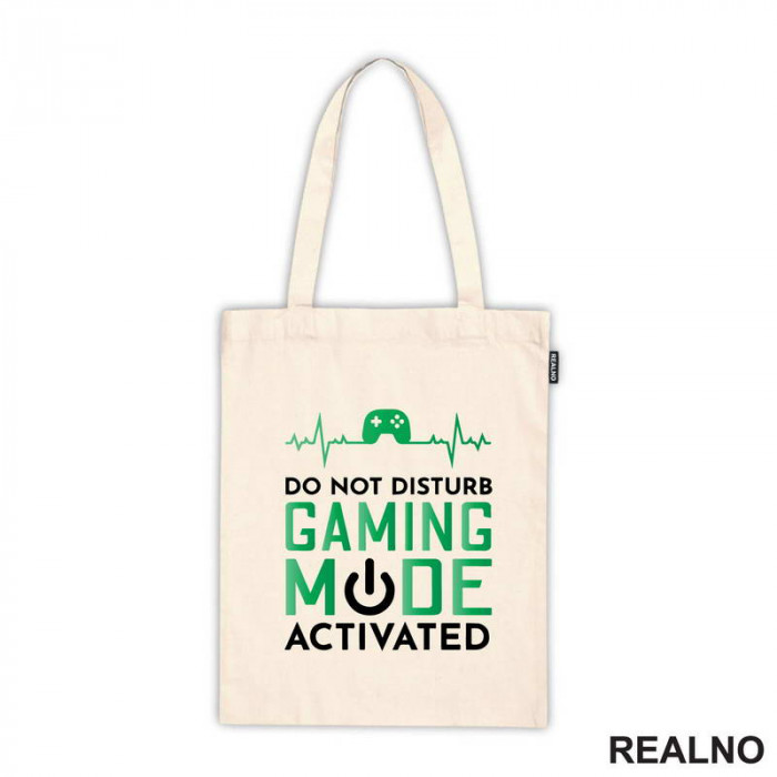 Do Not Disturb. Gaming Mode Activated - Geek - Ceger