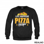 Life Happens Pizza Helps - Hrana - Food - Duks
