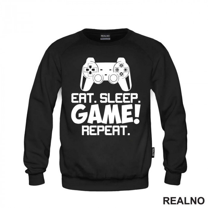 Eat, Sleep, Game, Repeat - Joystick - Gamer - Geek - Duks