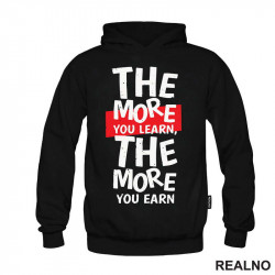 The More You Learn, The More You Earn - Motivation - Quotes - Duks The More You Learn, The More You Earn - Motivation - Quotes - Duks