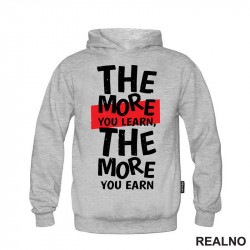 The More You Learn, The More You Earn - Motivation - Quotes - Duks The More You Learn, The More You Earn - Motivation - Quotes - Duks