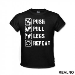 Push, Pull, Legs, Repeat - Trening - Majica Push, Pull, Legs, Repeat - Trening - Majica